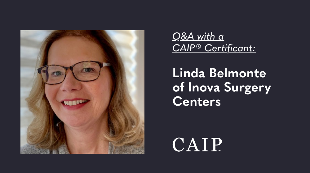 You are currently viewing Q&A with a CAIP Certificant: Linda Belmonte of Inova Surgery Centers