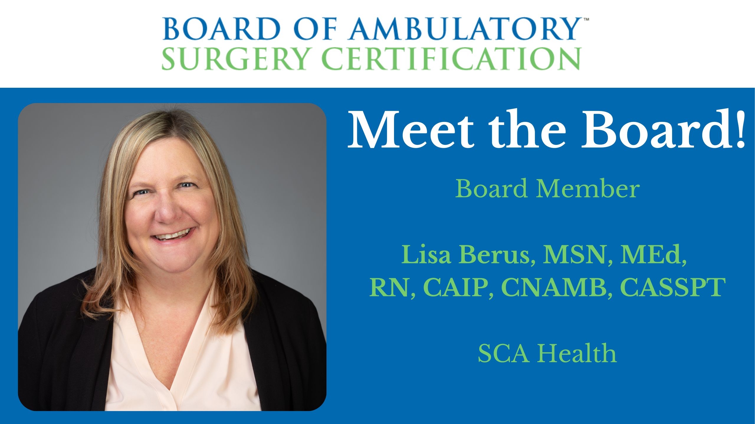 Read more about the article Q&A with a BASC® Board Member: Lisa Berus, MSN, MEd, RN, CAIP, CNAMB, CASSPT
